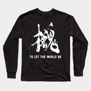 To Let The World Be MGS Long Sleeve T-Shirt